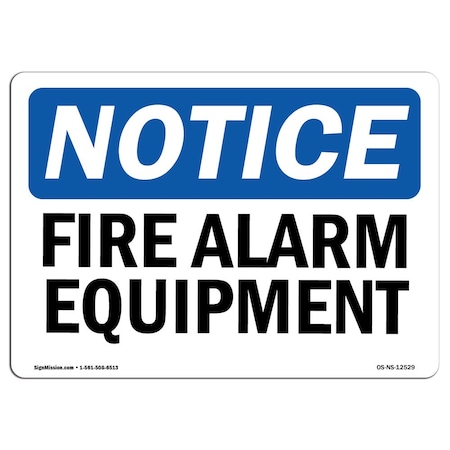 OSHA Notice Sign, Fire Alarm Equipment, 14in X 10in Decal
